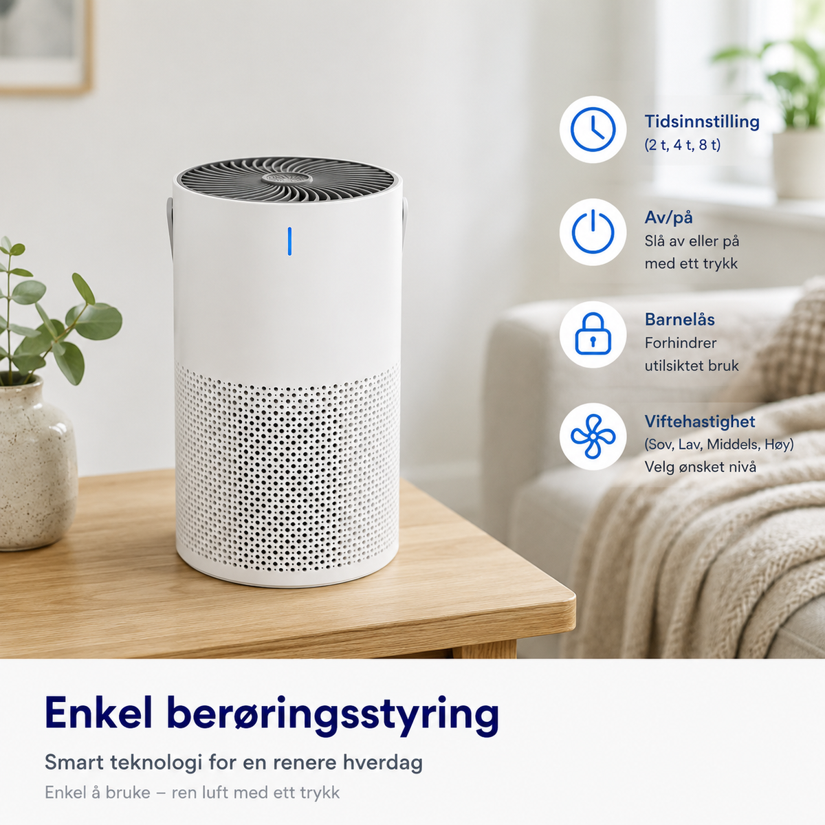 Touchpanelet på Clean X K805 med timer, av/på, barnelås og viftehastighet